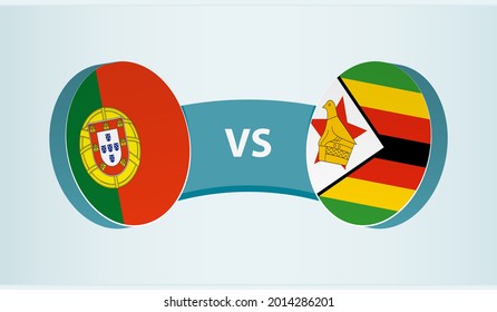 Portugal versus Zimbabwe, team sports competition concept. Round flag of countries.