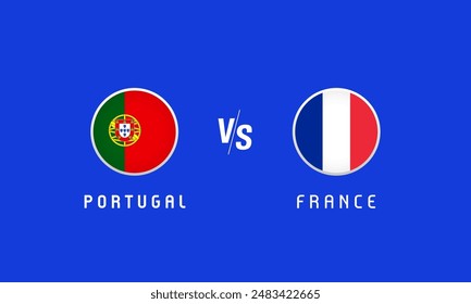 Portugal vs France Quarter-finals, flag emblems concept. Vector background with Portuguese and French flags for TV broadcast or news program