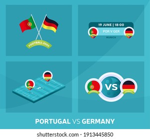 Portugal vs Germany euro 2020 match set. Football 2020 championship match versus teams intro sport background, championship competition final poster, flat style vector illustration.