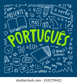 Portugues. Presente, o verbo, oi!, mas, eu, O que?, um, uns, uma, umas. Translate:" Portuguese. Present, the verb, hi !, but, I, What ?, one". Language hand drawn doodles. 