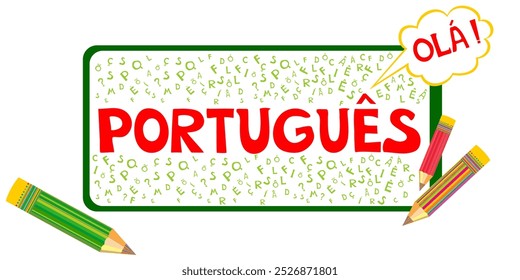 Portugues. Translate:" Portuguese,  hello" Illustration for book, dictionary, vocabulary, speaking, reading, writing, listening skills. Video course, distance education. personal teacher service. 