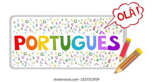 Portugues. Translate:" Portuguese,  hello" Illustration for book, dictionary, vocabulary, speaking, reading, writing, listening skills. Video course, distance education. personal teacher service. 