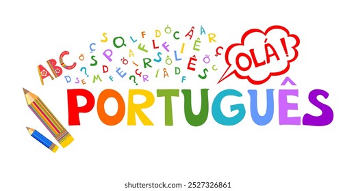 Portugues. Translate:" Portuguese,  hello" Illustration for book, dictionary, vocabulary, speaking, reading, writing, listening skills. Video course, distance education. personal teacher service. 