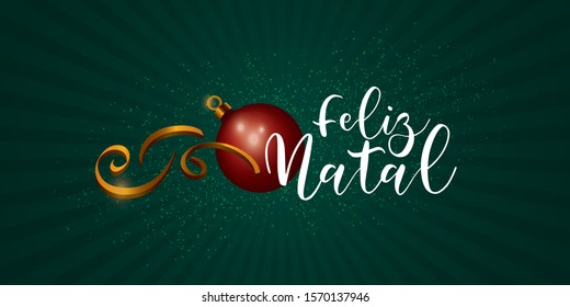 Portuguese brazilian title saying Happy Christmas. Christmas design, with golden, red and green elements. Vector illustration greeting card, ad, poster, flyer, web-banner, promotion