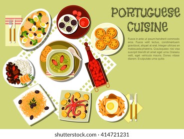 Portuguese cuisine with caldo verde cabbage soup with sausages, octopus, french fries with sandwich, feijoada bean stew with meat and rice, arbutus fruit brandy and jam, chocolate and custard tarts