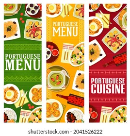 Portuguese cuisine menu vector banners of meat, seafood and vegetable dishes, desserts and cherry liqueur. Bean stew, salted fish, fries sandwich and kale soup, tart pasteis, chocolate mousse, octopus