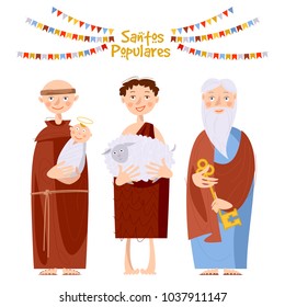 Portuguese festival "Santos Populares" (Popular Saints' ). Santo Antonio, Sao Joao, Sao Pedro (Saint Anthony, Saint John, Saint Peter). Vector illustration.