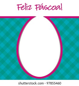 Portuguese "Happy Easter" bright egg card in vector format.