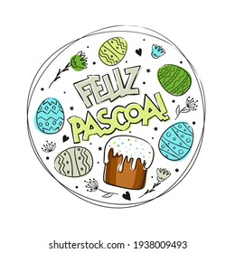 Portuguese Happy Easter greeting logo with Round frame of handdrawn easter eggs, cake and flowers. Painted in watercolor spots. Cute wreath for Portugal. Vector illustration. Translation: Happy Easter