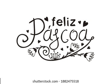 Portuguese Happy Easter hand drawn logo. Doodle Easter typography with flowers for greeting cards isolated on white background. Vector illustration for Portugal. Translation: Happy Easter