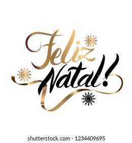 Portuguese Merry Christmas Feliz Natal golden decoration ornament with Christmas ball and snowflakes. Luxury design. Gold and black. Hand drawing letters isolated/