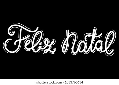 Portuguese Merry Christmas - Feliz Natal. Monoline white hand drawn lettering  with decorations isolated on black background.