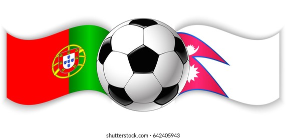 Portuguese and Nepalese wavy flags with football ball. Portugal combined with Nepal isolated on white. Football match or international sport competition concept.