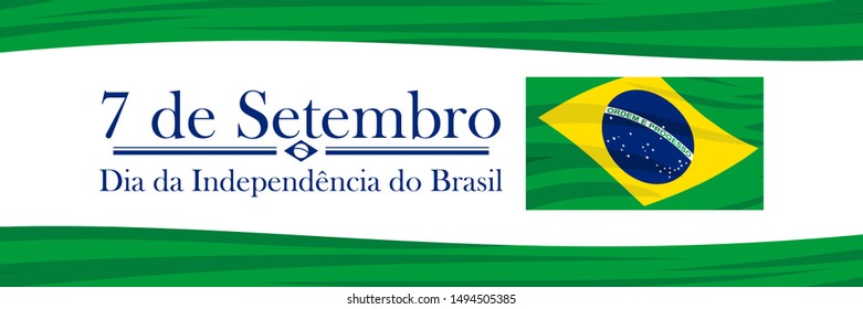 Portuguese text: September 7, Independence Day of Brazil vector illustration. Suitable for greeting card, poster and banner.