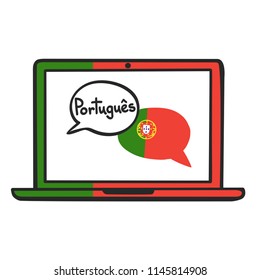 Portuguese. Vector illustration with speech bubbles, the national flag of Portugal and hand written name of the language on the laptop screen. Online linguistic school, course, class logo, icon design