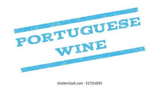 Portuguese Wine watermark stamp. Text tag between parallel lines with grunge design style. Rubber seal stamp with dust texture. Vector light blue color ink imprint on a white background.