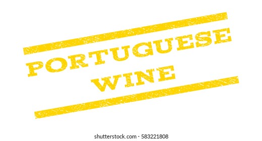 Portuguese Wine watermark stamp. Text tag between parallel lines with grunge design style. Rubber seal stamp with scratched texture. Vector yellow color ink imprint on a white background.