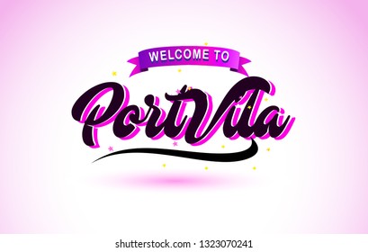 PortVila Welcome to Creative Text Handwritten Font with Purple Pink Colors Design Vector Illustration.