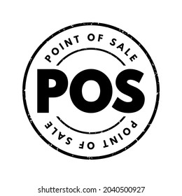 POS Point Of Sale - time and place where a retail transaction is completed, acronym text stamp concept background