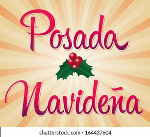 Posada Navidena - Christmas Lodging spanish text -Posadas is a nine-day celebration in december - Mexican traditional christmas celebration