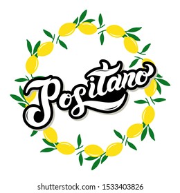 Positano. The name of Italian town on the Amalfi coast. Hand drawn lettering. Vector illustration. Best for souvenir products.