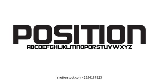 Position, modern letter font and tech typeface. Minimal Alphabet set. Creative fonts Logo design for Business.
