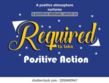 Positive action quote vector illustration for motivational and t-shirt printing and also graphic design