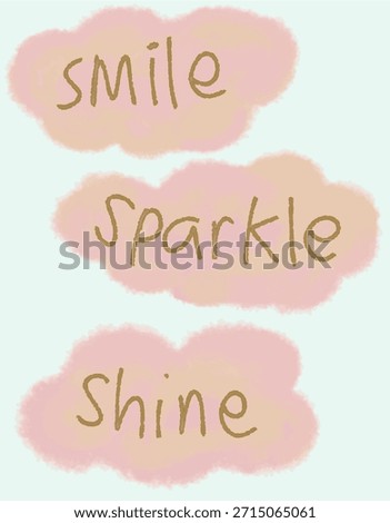 Positive Affirmation smile Sparkle  Shine