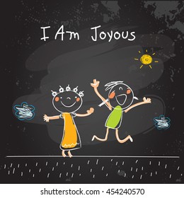 Positive affirmations for kids, motivational, inspirational concept vector illustration. I am joyous text; typography. Chalk sketch on blackboard hand drawn doodle, scribble. 