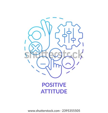 Positive attitude blue gradient concept icon. Building rapport. Customer centric. Client trust. Sales success. Round shape line illustration. Abstract idea. Graphic design. Easy to use