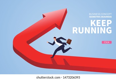 Positive attitude, the businessman keeps running on the tortuous arrow