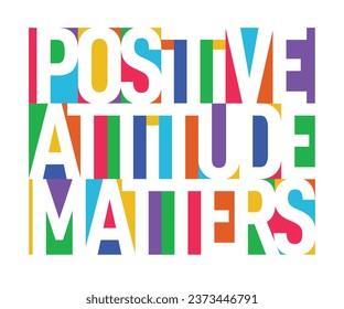 Positive Attitude Matters vector lettering. Handwritten text label. Freehand typography design