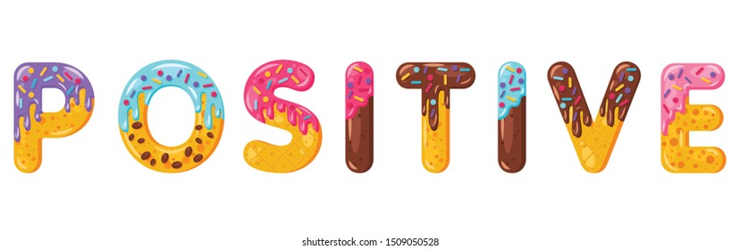 Positive biscuit vector lettering. Glazed gingerbread inscription. Tempting flat design typography. Cookies letters optimistic phrase isolated on white. Biscuit word t shirt print, banner element