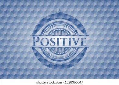 Positive blue polygonal badge. Vector Illustration. Detailed.