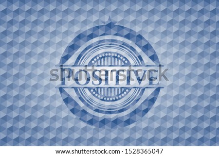 Positive blue polygonal badge. Vector Illustration. Detailed.