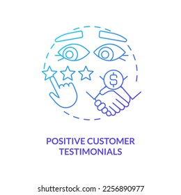 Positive customer testimonials blue gradient concept icon. Relationships. Practice of leads conversion abstract idea thin line illustration. Isolated outline drawing. Myriad Pro-Bold font used