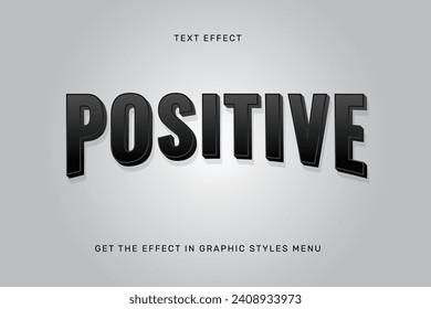 Positive Editable text Effect with  3d vector design,  font design, editable text, editable logo, 