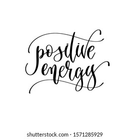  Positive Energie - handgeschriebener Text, positives Zitat, Inspiration und Motivationssatz kalligrafische Vektorillustration-Illustration