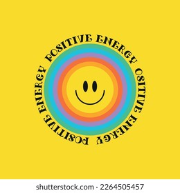 Positive energy motivational print design. Retro groovy vector illustration 70s style.