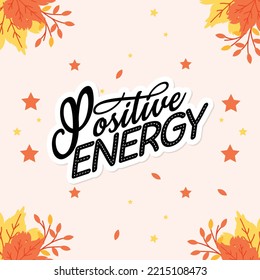 Positive Energy sticker with autumn background