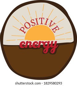 positive energy text print slogan print