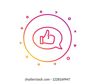 Positive feedback line icon. Communication symbol. Speech bubble sign. Gradient pattern line button. Feedback icon design. Geometric shapes. Vector
