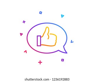 Positive feedback line icon. Communication symbol. Speech bubble sign. Gradient line button. Feedback icon design. Colorful geometric shapes. Vector