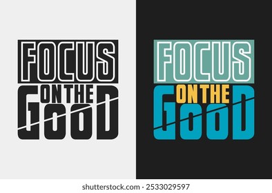 Positive 'Focus on the Good' Vector Art for Uplifting and Inspirational Design set