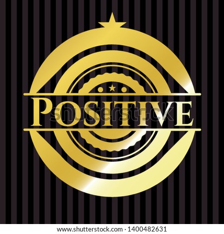 Positive gold badge or emblem. Vector Illustration. Detailed.