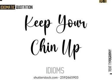 Positive Idiom Phrase with Lettering Typography