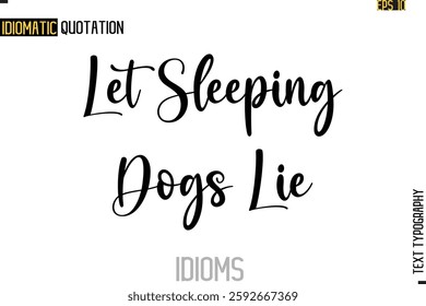 Positive Idiom Phrase with Lettering Typography