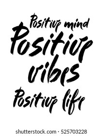 Positive inscription. Greeting card with calligraphy. Hand drawn brush lettering design. Typography for banner, poster or apparel design. Isolated vector element.