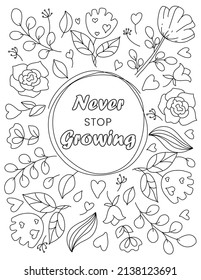 Positive, Inspirational Hand drawn coloring pages for kids and adults. Beautiful drawings with patterns and details. Coloring book pictures with blooming branches, flowers, smile, stickers, quotes