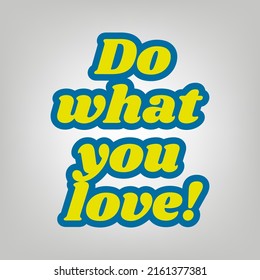 Positive inspiring textured inscription. Icon in colors of Ukraine flag (yellow, blue) at gray Background. Illustration.